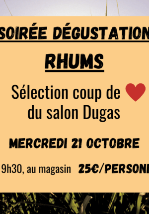 Soirée Rhums Dugas